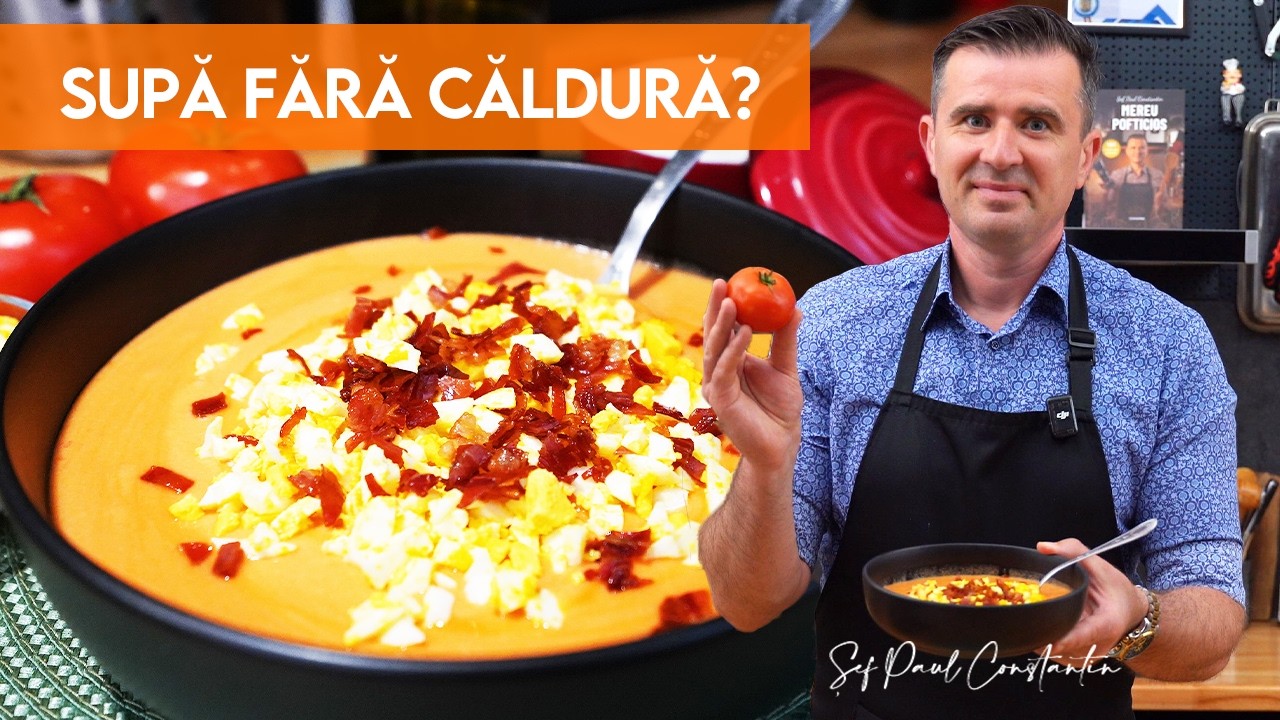 Salmorejo cordobés autentic – supa spaniolă răcoritoare cu roșii