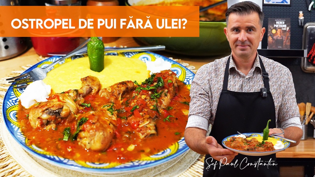 Ostropel de pui fără ulei: rețeta de acasă, cu sos bogat și verdețuri